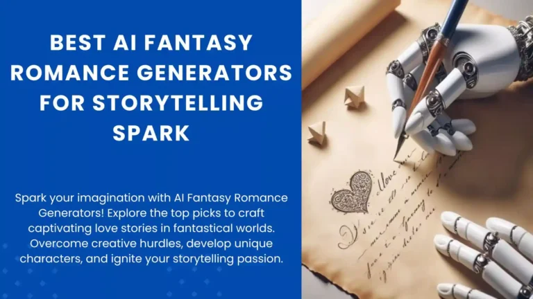 7 Best AI Fantasy Romance Generators for Storytellers