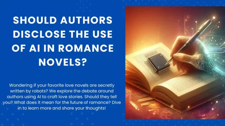 Should Authors Disclose the Use of AI in Romance Novels?