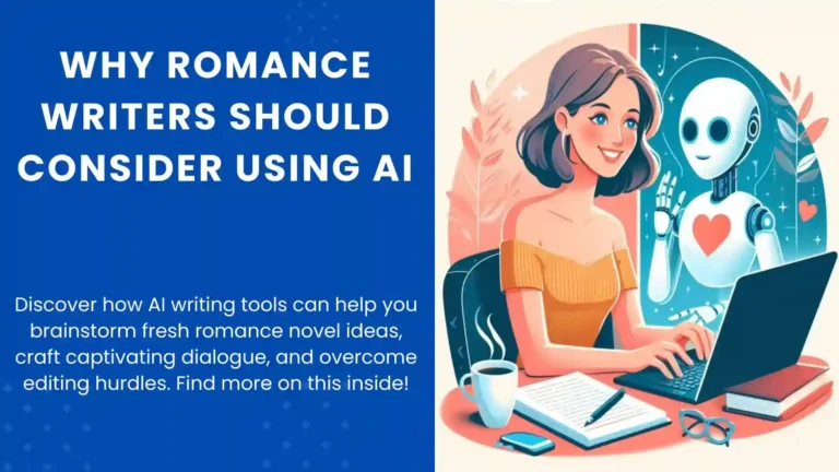 5 Reasons Why Romance Writers Should Consider Using AI (and How to Get Started)