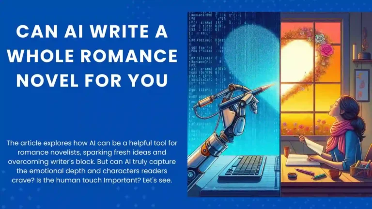 Can AI Write a Whole Romance Novel for You? Craft a Heartfelt Story Readers Will Adore.