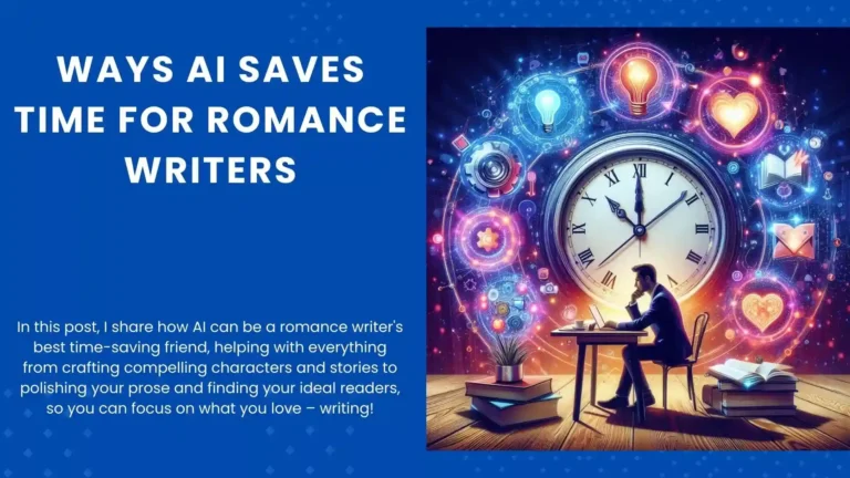 7 Mind-Blowing Ways AI Saves Time for Romance Writers – Write Faster, Smarter, and Better!