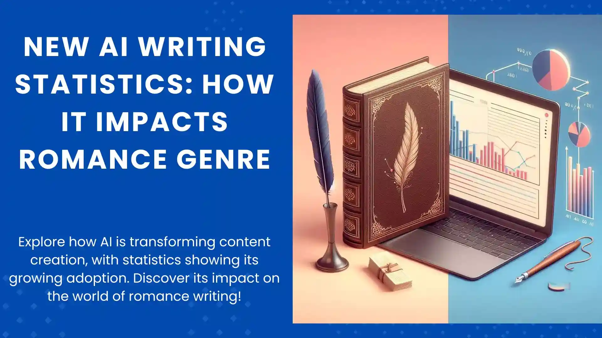 new-ai-writing-statistics-how-it-impacts-romance-genre